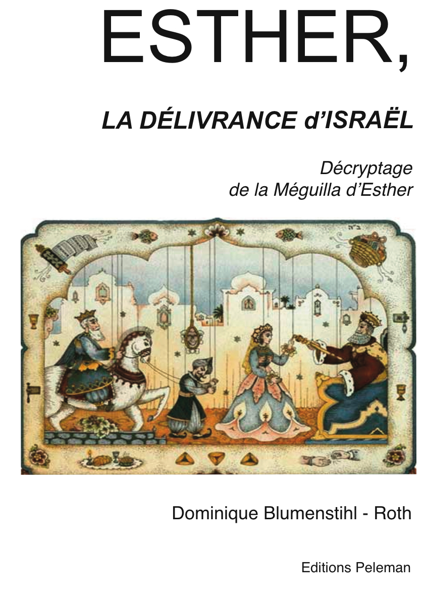 Esther La Delivrance D Israel De Dominique Blumenstihl Roth